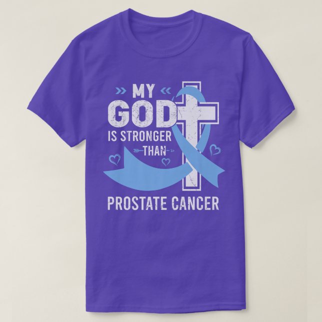 My God Is Stronger Than Prostate Cancer Awareness  T-Shirt (Design vorne)