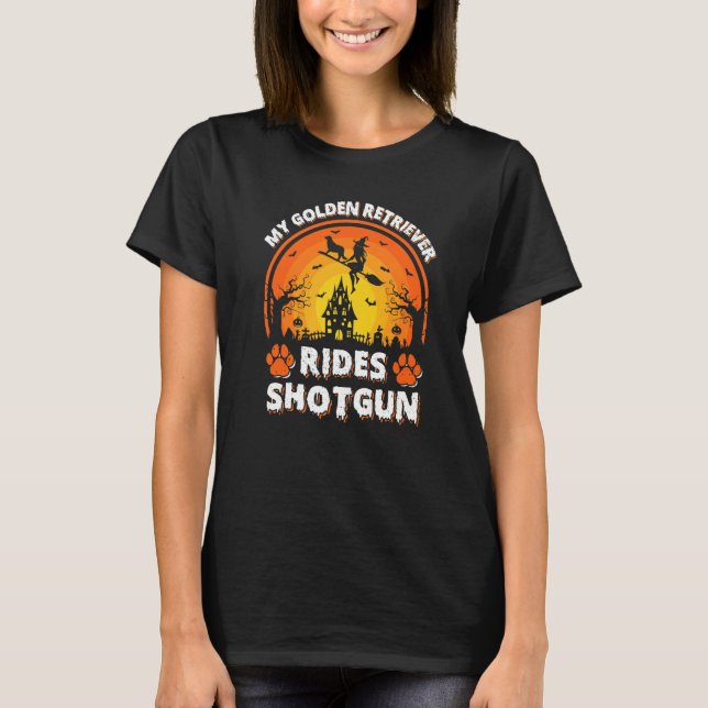 My Golden Retriever Dog Ride Witch T-Shirt (Vorderseite)