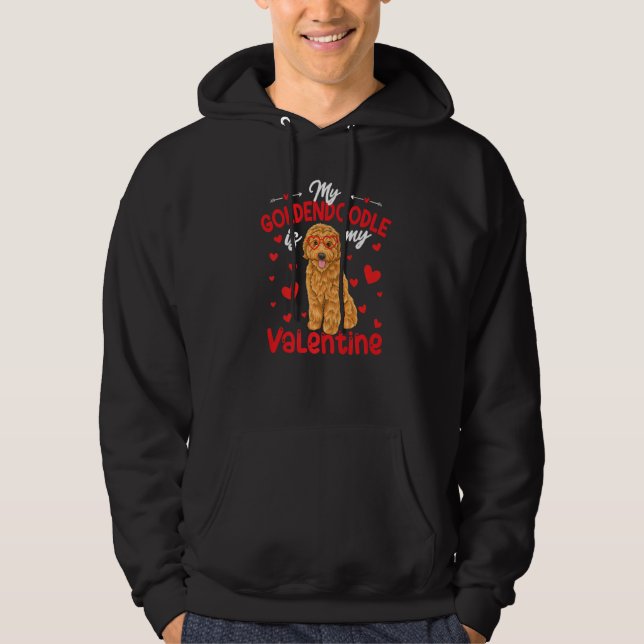 My Goldendoodle Is My Valentine Dog Dad Mom Love P Hoodie (Vorderseite)