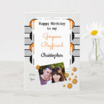 My gorgeous Boyfriend orange foto birthday Karte<br><div class="desc">Happy Birthday to my Gorgeous Boyfriend.
Foto von greeting card for him.
Tell your boyfriend he is amazing and you love him.
Grey,  orange and black,  with two fotos,  front and inside left.</div>