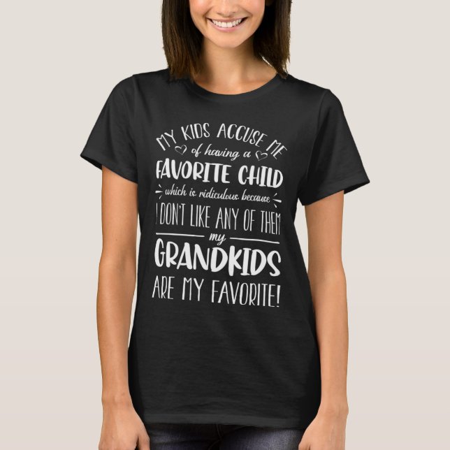 My Grandkids Are My Favorite Funny Grandmother G  T-Shirt (Vorderseite)
