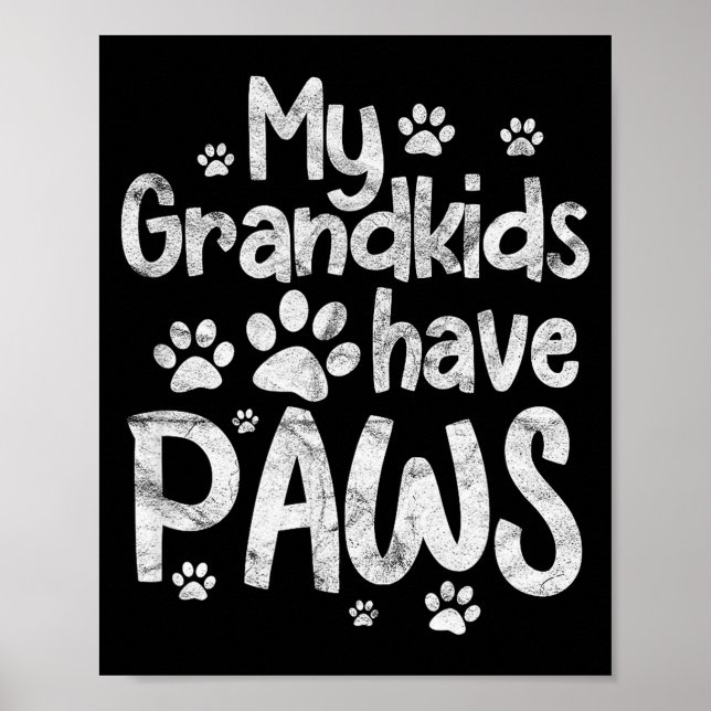 My Grandkids Have Paws Funny Dog Cat Grandma Grand Poster (Vorne)