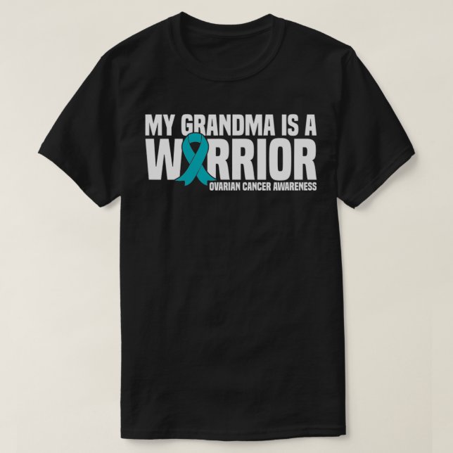 My Grandma is a Warrior Teal Ribbon Ovarian Cancer T-Shirt (Design vorne)