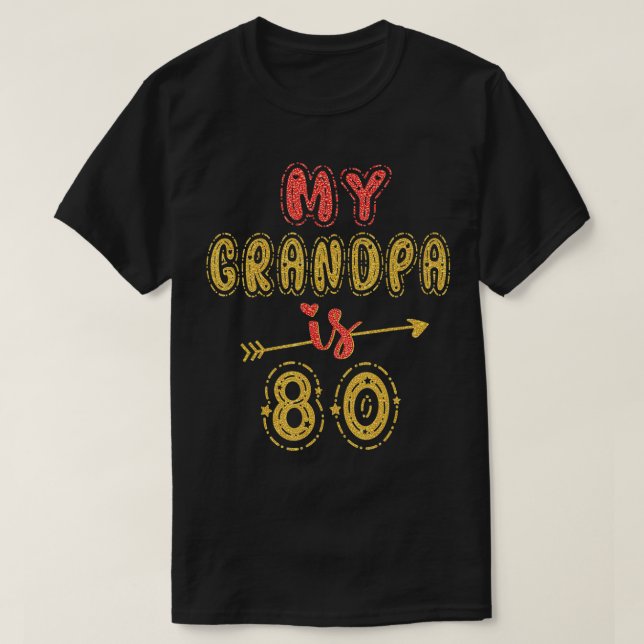 My Grandpa Is 80 Years Old Grandad 80th Birthday I T-Shirt (Design vorne)