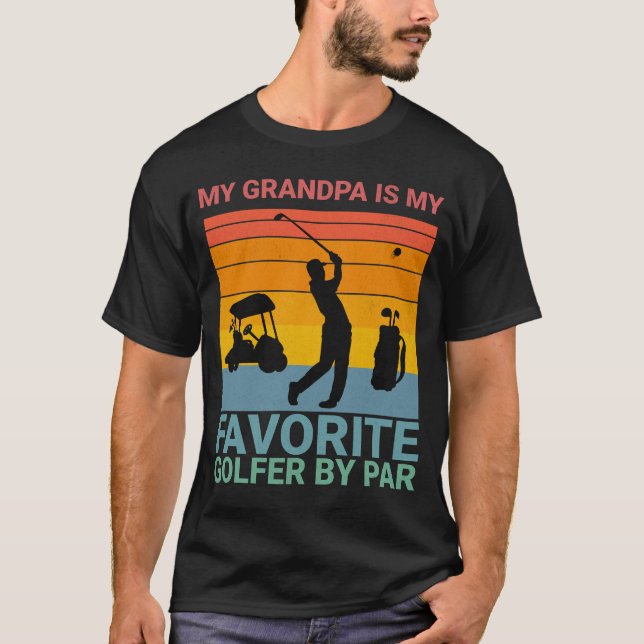 My Grandpa Is my Favorite Golfer  for grandpa T-Shirt (Vorderseite)