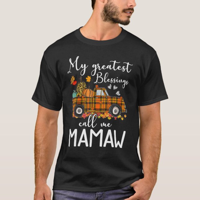 My Greatest Blessings Call Me Mamaw Autumn T-Shirt (Vorderseite)