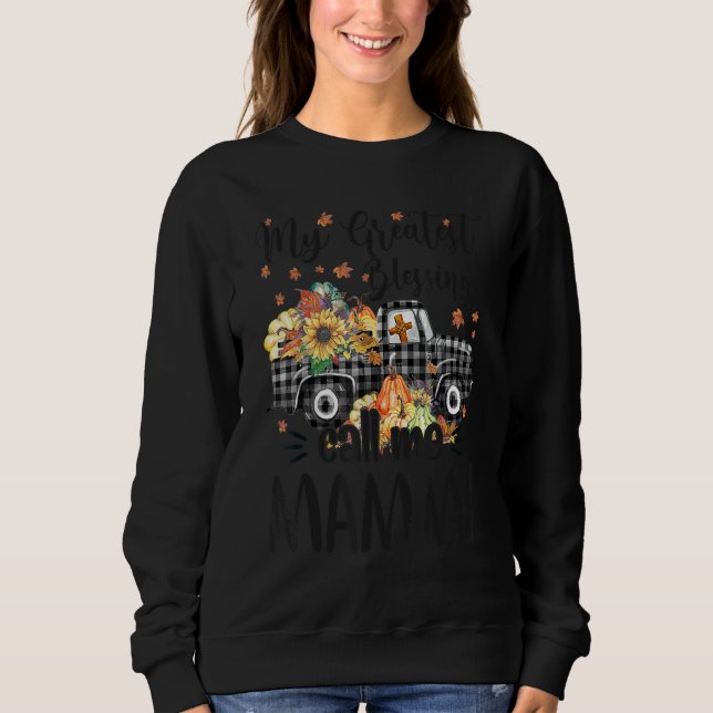 My Greatest Blessings Call Me Mammy Truck Pumpkin  Sweatshirt (Vorderseite)