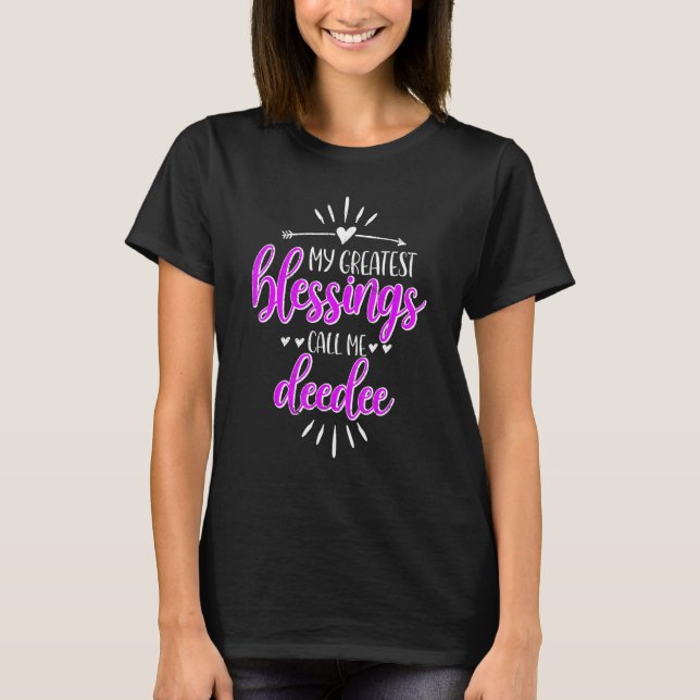 My Greatest Blessings Call Me Memaw Deedee T-Shirt (Vorderseite)