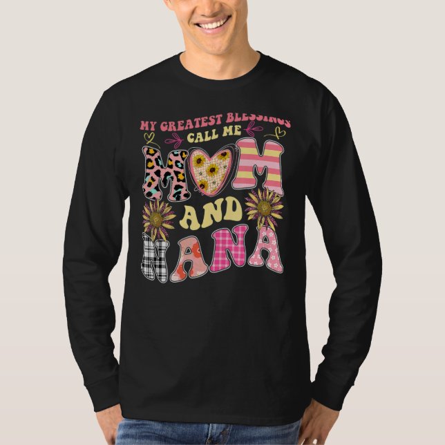 My Greatest Blessings Call Me Mom And NaNa Flower  T-Shirt (Vorderseite)