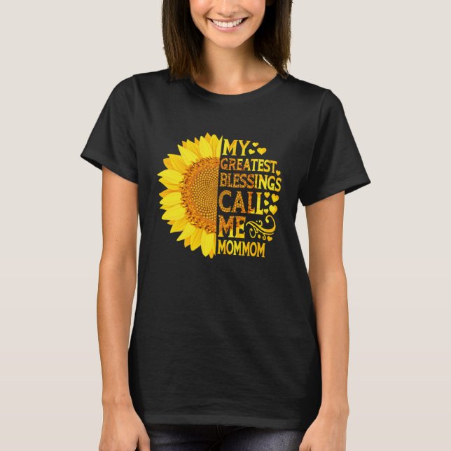 My Greatest Blessings Call Me Mommom   Mothers Day T-Shirt (Vorderseite)