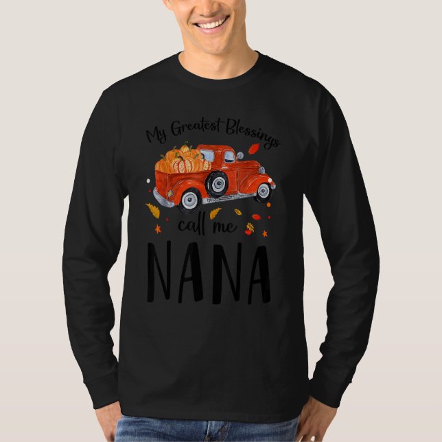 My Greatest Blessings Call Me Nana Pumpkin Truck T-Shirt (Vorderseite)
