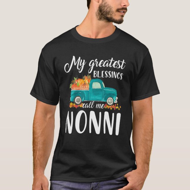 My Greatest Blessings Call Me Nonni Truck Pumpkin T-Shirt (Vorderseite)