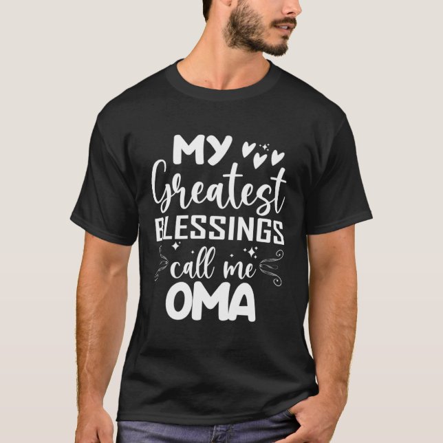 My Greatest Blessings Call Me Oma Grandma Mohers D T-Shirt (Vorderseite)