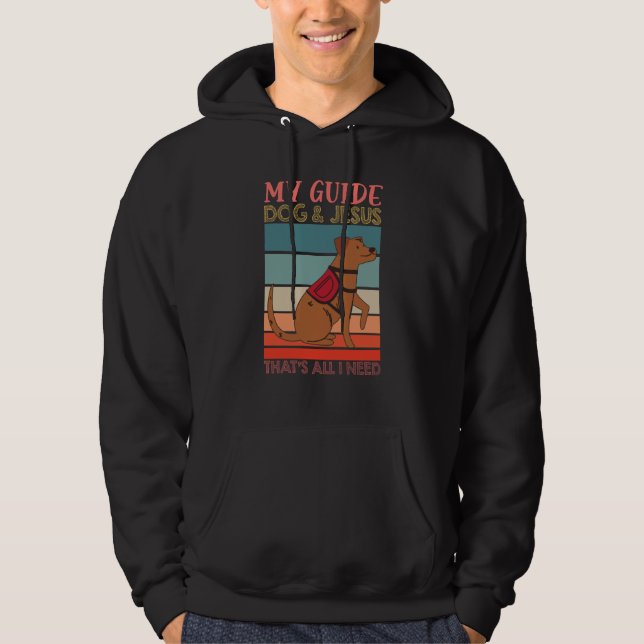 My Guide Dog And Jesus Support Blind People Day Bl Hoodie (Vorderseite)