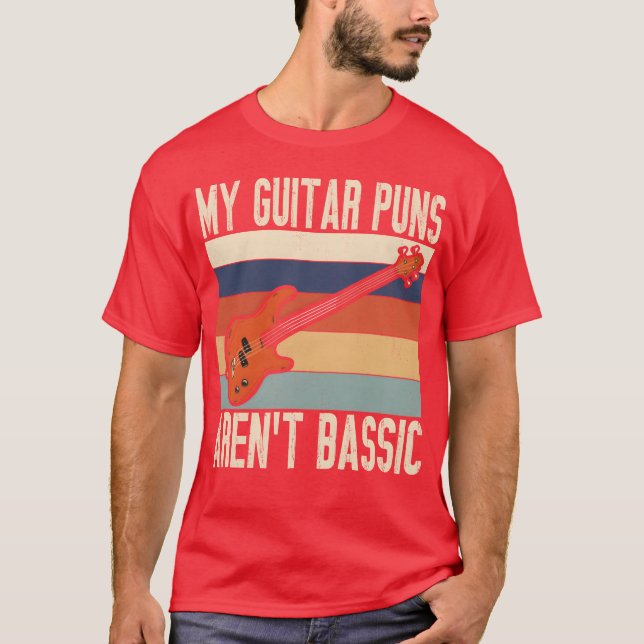 My Guitar S Aren t Bassic Guitar Player funny T-Shirt (Vorderseite)
