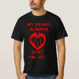 MY HEART ALWAYS BEAT RUUM-RUUM RED 2026 T-Shirt