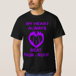 MY HEART ALWAYS BEAT RUUM-RUUM VIOLET 2026 T-Shirt