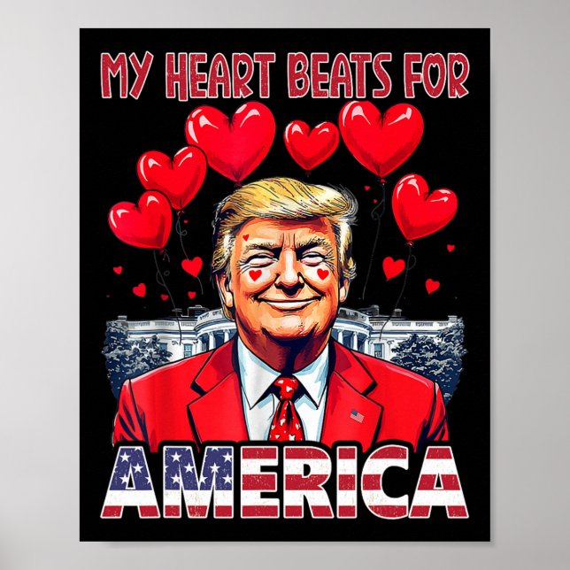 My Heart Beats For America Trump Valentine's Day U Poster (Vorne)