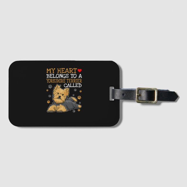 My Heart Belong To A  Yorkshire Terrier Called Gepäckanhänger (Vorderseite (Horizontal))