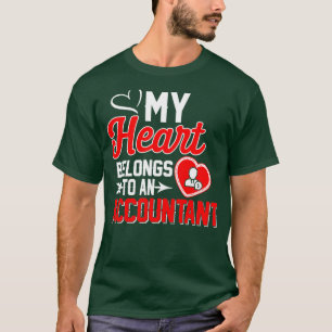 My Heart Belongs To A Accountant Funny T-Shirt