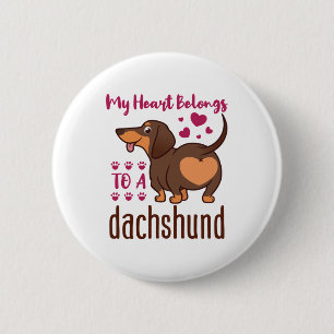 My Heart Belongs to a Dachshund Button