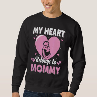 My Heart Belongs to Mommy Womens Sweatshirt