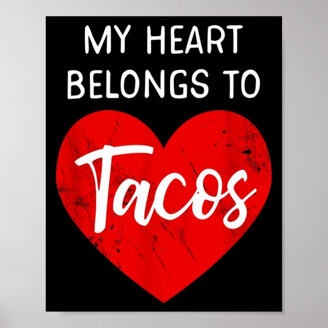 My Heart Belongs To Tacos - Funny Valentines Day  Poster (Vorne)