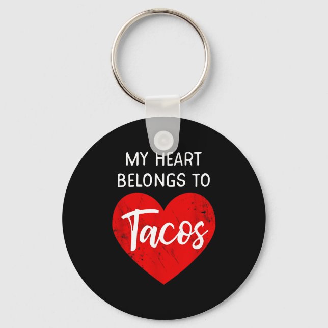 My Heart Belongs To Tacos - Funny Valentines Day  Schlüsselanhänger (Vorderseite)
