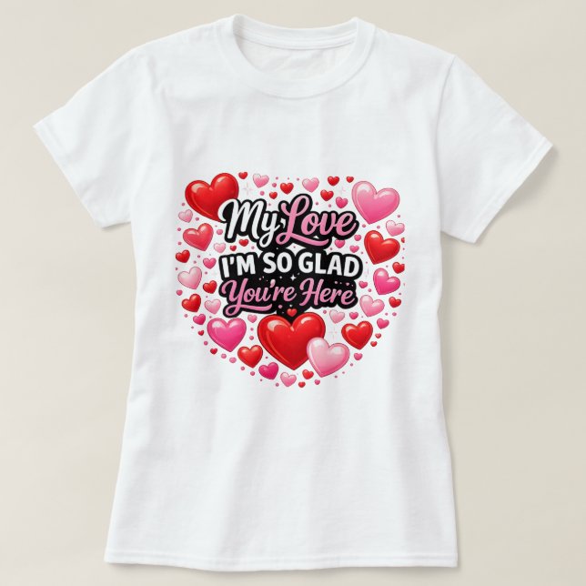 My Heart Is Forever Yours Valentine Love T-Shirt (Design vorne)