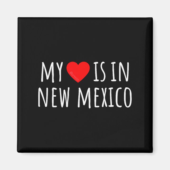 My Heart Is In New Mexico Cute American State  Magnet (Vorne)