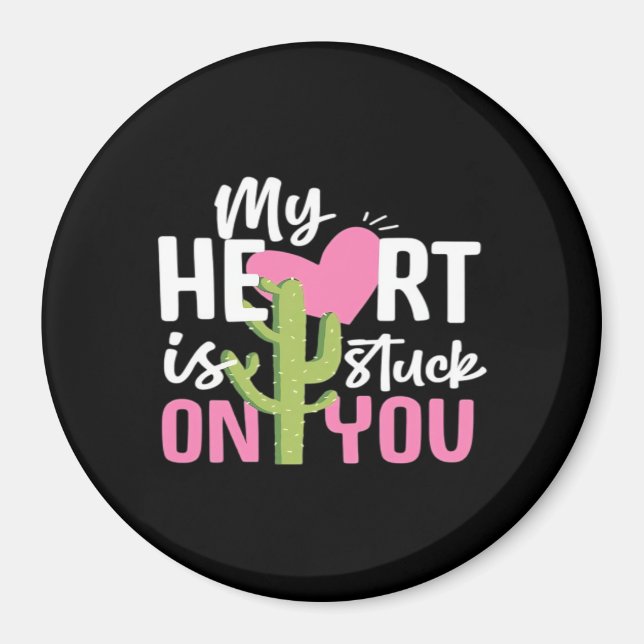 My Heart Is Stuck On You Cactus Heartfelt Design  Magnet (Vorne)