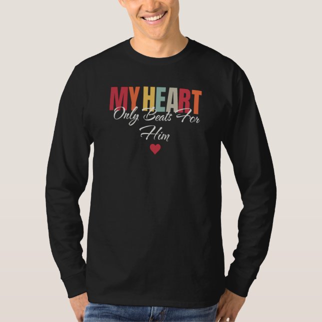 My Heart Only Beats For Her  1 T-Shirt (Vorderseite)