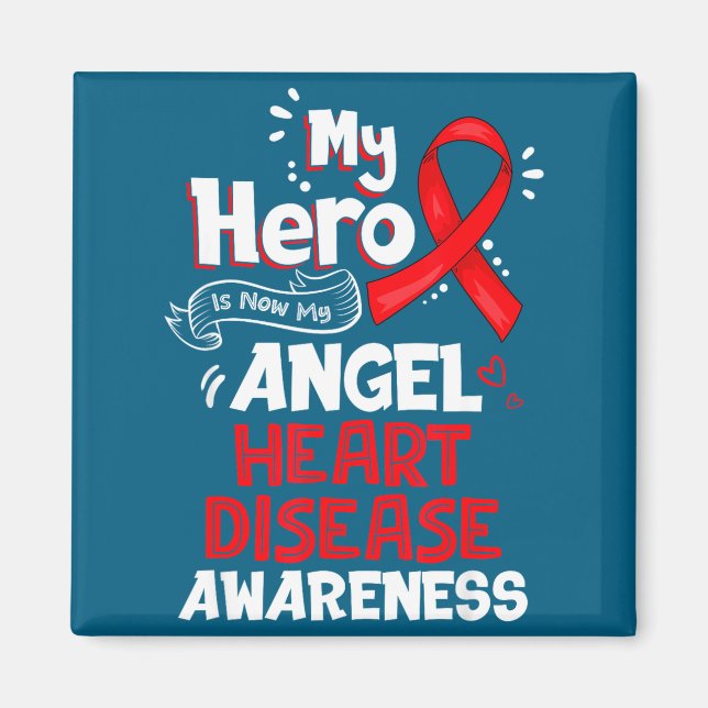 My Hero Is Now My Angel Heart Disease Awareness  Magnet (Vorne)
