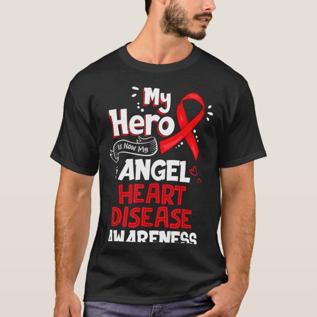 My Hero Is Now My Angel Heart Disease Awareness  T-Shirt (Vorderseite)