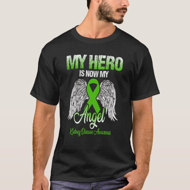 My Hero Is Now My Angel Kidney Disease Awareness T-Shirt (Vorderseite)