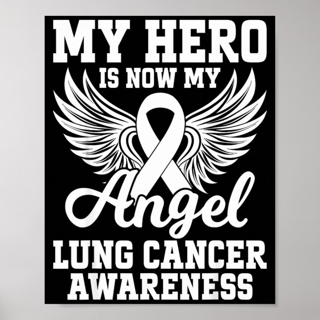 My Hero Is Now My Angel Lung Cancer Awareness  Poster (Vorne)