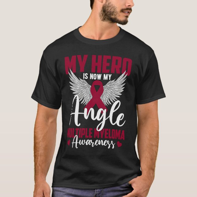 My Hero Is Now My Angel Multiple Myeloma Awareness T-Shirt (Vorderseite)