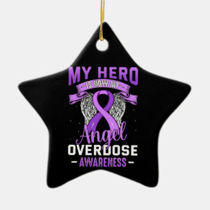 My Hero is Now My Angel Overdose Awareness Support Keramik Ornament