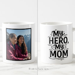 My Hero My Mom Bold Personalized Custom 1 Photo Kaffeetasse