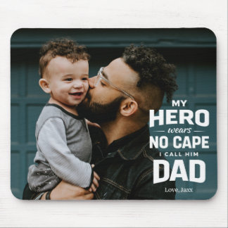 My Hero Wears No Cape Custom Photo Name Dad Gift Mousepad