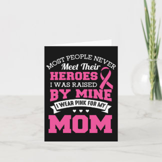 My Heroes I Wear Pink For My Mom - Breast Cancer A Karte