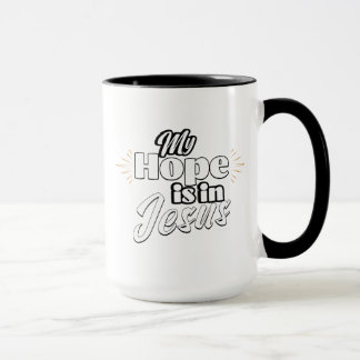 My Hope is in Jesus Inspirational  Tasse