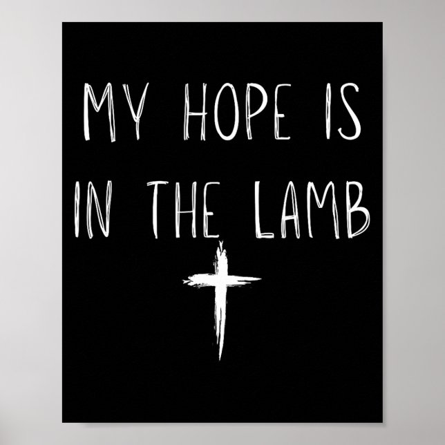 My Hope Is In The Lamb Jesus Christian Prayers Men Poster (Vorne)