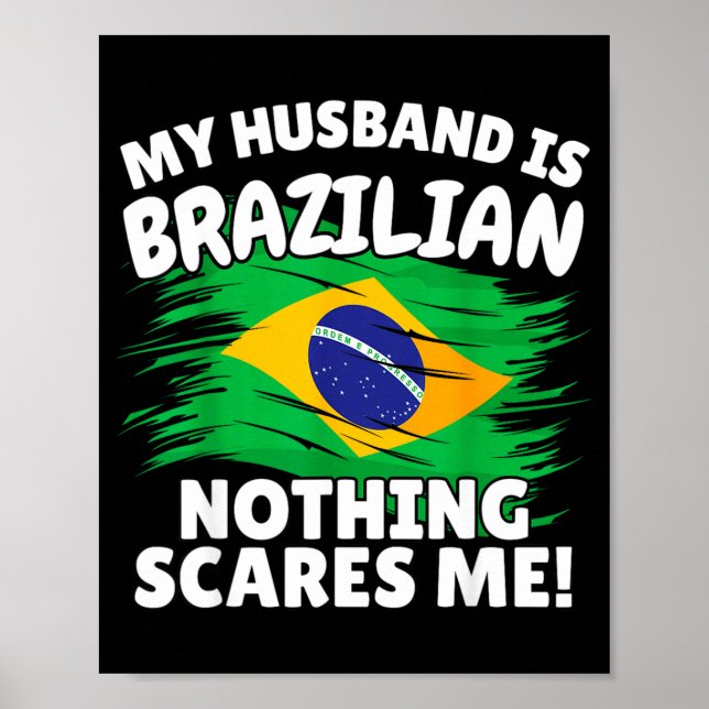 My Husband Is Brazilian Funny Brazil Flag Gift For Poster (Vorne)