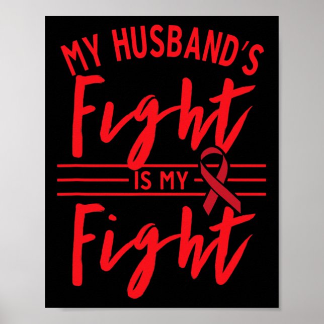 My Husbynd's Fight Is My Fight Blood Cancer Awaren Poster (Vorne)