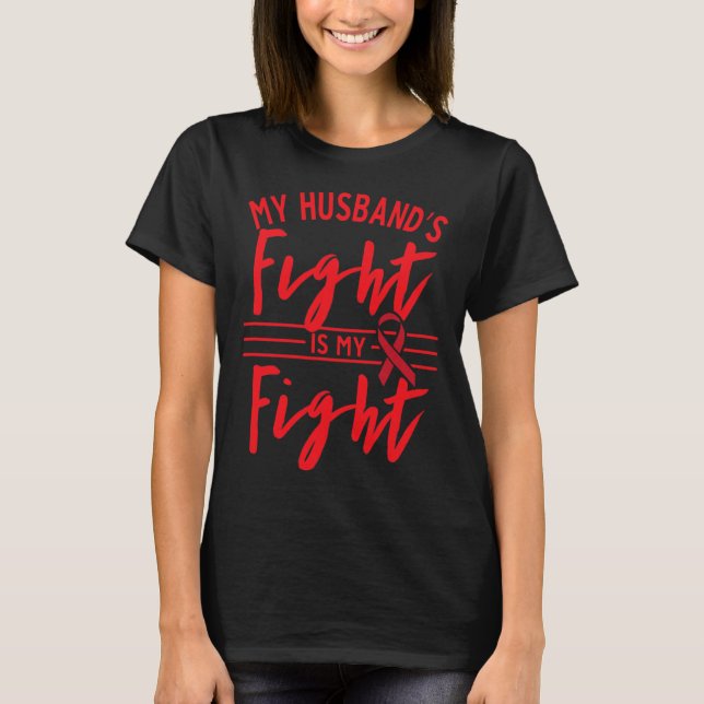 My Husbynd's Fight Is My Fight Blood Cancer Awaren T-Shirt (Vorderseite)