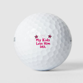 My Kids Love Him Golf Balls Cool Custom Dad Gift Golfball