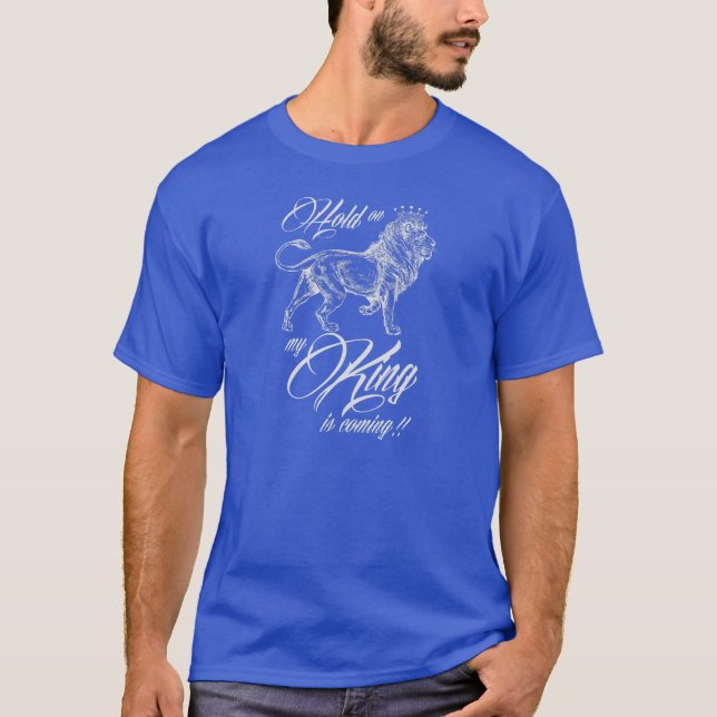 My King is coming! T-Shirt (Vorderseite)
