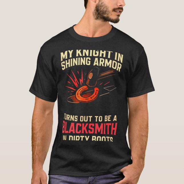 My Knight In Shining Funny Blacksmith Wife Women F T-Shirt (Vorderseite)