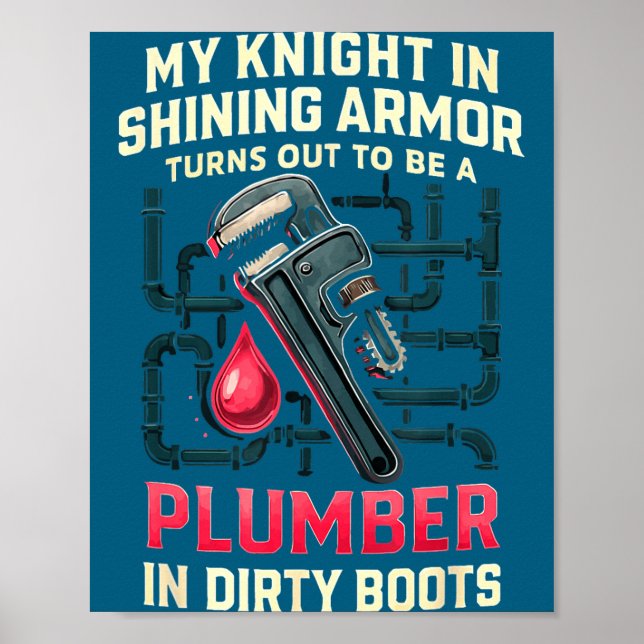 My Knight In Shining Funny Plumber Wife Women Girl Poster (Vorne)